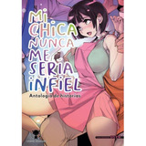 Mi Chica Nunca Me Sería Infiel, De Dytm., Vol. 1. Editorial Lucifer Ediciones, Tapa Blanda En Español, 2023