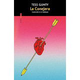 La Conejera - Gunty Tess