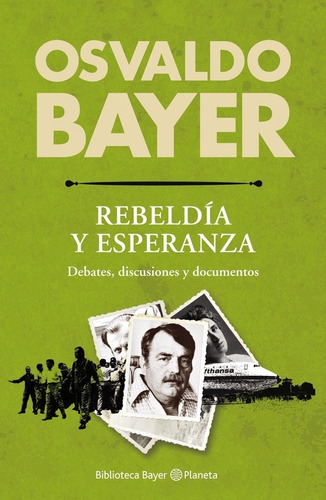 Libro Rebeldía Y Esperanza - Osvaldo Bayer