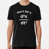 Remera No Seas Idiota Funny Nerdy Math Physics Joke Puntero 