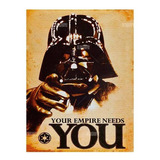 Cartel Chapa Rústica Star Wars - Your Empire Needs You
