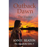 Outback Dawn, De Seaton, Annie. Editorial Me & My Girls Pty Ltd, Tapa Blanda En Inglés