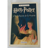 Harry Potter Reliquias De La Muerte -j. K. Rowling / 1 Ed