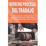 Derecho Procesal Del Trabajo - Tena Suck, Morales Saldaña