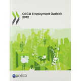 Libro En Portugués: Ocde Employment Outlook 2012: Edição 201