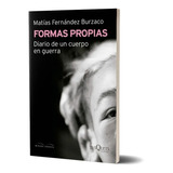 Formas Propias - Matias Fernandez Burzaco - Tusquets - Libro