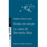 Libro Bodas De Sangre - La Casa De Bernarda Alba