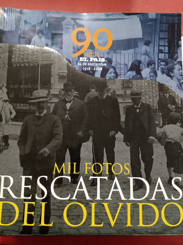 Mil Fotos Rescatadas Del Olvido 9 Tomos - 90 Años 1918-2008 