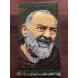Gobelino Del Padre Pio Italiano (2 Piezas)