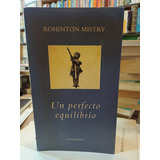 Un Perfecto Equilibrio - Mistry Rohinton