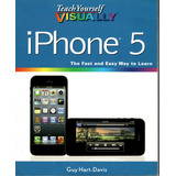 Livro - Teach Yourself Visually iPhone 5 / Hart-davis
