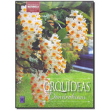 Orquideas Vol 10  Dendrobium