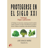 Protegerse En El Siglo Xxi, De Ibáñez, José Ignacio. Editorial Adarve, Tapa Blanda En Español
