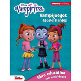 Vampirina. Vampijuegos Escalofriantes (libro Educativo Disney Con Actividades), De Disney. Editorial Cliper Plus, Tapa Blanda En Español