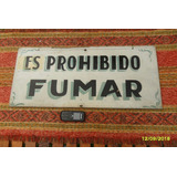 Antiguo Cartel En Madera Es Prohibido Fumar Doble Faz Pintad