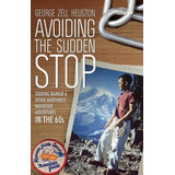 Libro Avoiding The Sudden Stop : Guiding Rainier, And Oth...