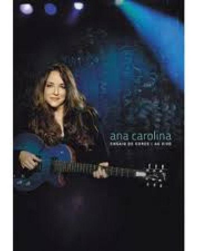 Dvd Ana Carolina - Ensaio De Cores - Dvd