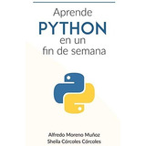 Libro Aprende Python En Un Fin De Semana 