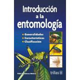 Introducción A La Entomología Trillas