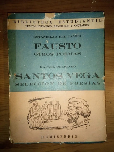 Santos Vega Fausto Rafael Obligado, Estanislao Del Campo