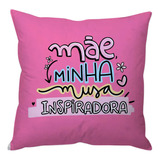 Almofada Mãe Musa Inspiradora Rosa Dia Das Mães Presente