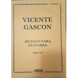 Método Para Guitarra Libro 2° De León Vicente Gascón 