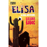 Elisa La Rosa Inesperada Liliana Bodoc Norma Nuevo *