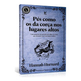 Livro Pés Como Os Da Corça Nos Lugares Altos - Hannah Hurnar