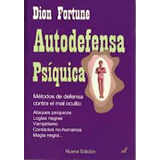 Autodefensa Psiquica - Dion Fortune