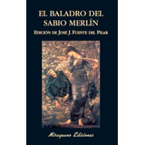 El Baladro Del Sabio Merlín, De Anónimo. Editorial Miraguano Ediciones, Tapa Blanda En Español