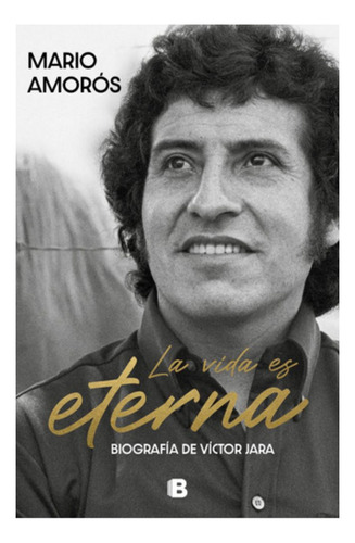 Libro La Vida Es Eterna - Mario Amorós