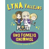 Una Familia Anormal 1 - Lyna Vallejos