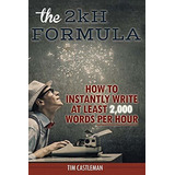 Book : The 2kh Formula How To Instantly Write At Least 2,00