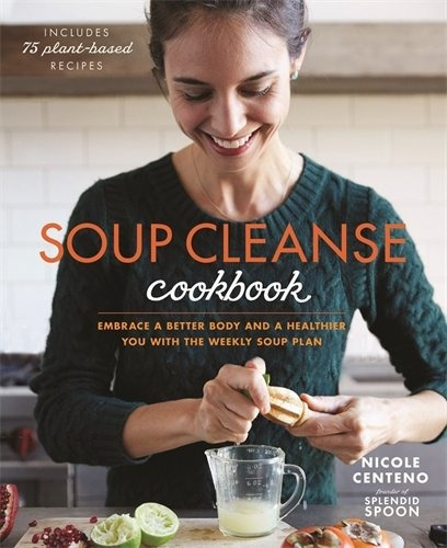 Sopa De Limpiar Libro De Cocina: Adoptar Un Mejor Cuerpo Y
