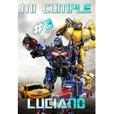 Cartel Bienvenida Cumpleaños Transformers Personalizado