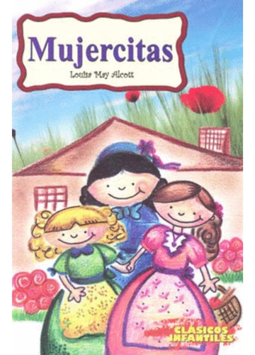 Libro Fisico Mujercitas Louise May Alcott Cuento Infantil 