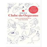 Clube Do Orgasmo: Uma Cartografia Do Prazer, De Plã, Jüne. Editora Intrínseca, Capa Mole Em Português