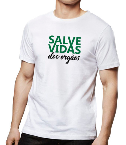 Camisetas Salve Vidas Doação Doe Orgãos 23