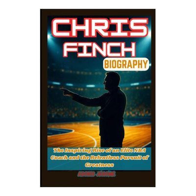 Libro: Chris Finch Biography: The Inspiring Rise Of An Elite | Meses sin interés