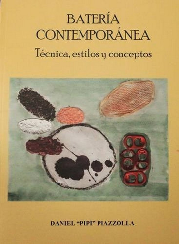Metodo Libro Batería Contemporánea Pipi Piazzolla