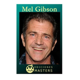 Libro : Mel Gibson  - Adolfo Perez Agusti