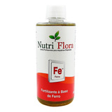 Nutri Flora 2 Potássio 500ml + 1 Ferro 500ml + 1 Micro250ml 