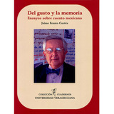 Del Gusto Y La Memoria (libro Original)