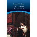 Dark Night Of The Soul - St. John Of The Cross