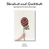 Stardust And Gratitude: Yoga-inspired Art (en Inglés) / Ligh