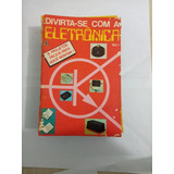 Lote 1 Revistas Divirta-se Com A Eletrônica N°s 1 Ao 10