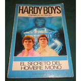 Hardy Boys-  El Secreto Del Hombre Mono - Franklin W Dixon