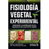 Libro Fisiologia Vegetal Experimental Aislamiento Y Cuantif
