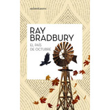 El País De Octubre - Ray Bradbury - Nuevo - Original 