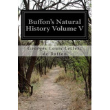Libro Buffon's Natural History Volume V - De Buffon, Geor...
